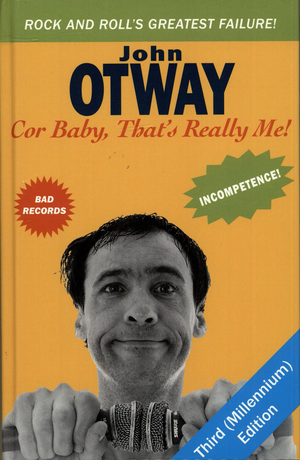 John Otway Cor Baby, That's Really Me UK book 1-901447-06-5