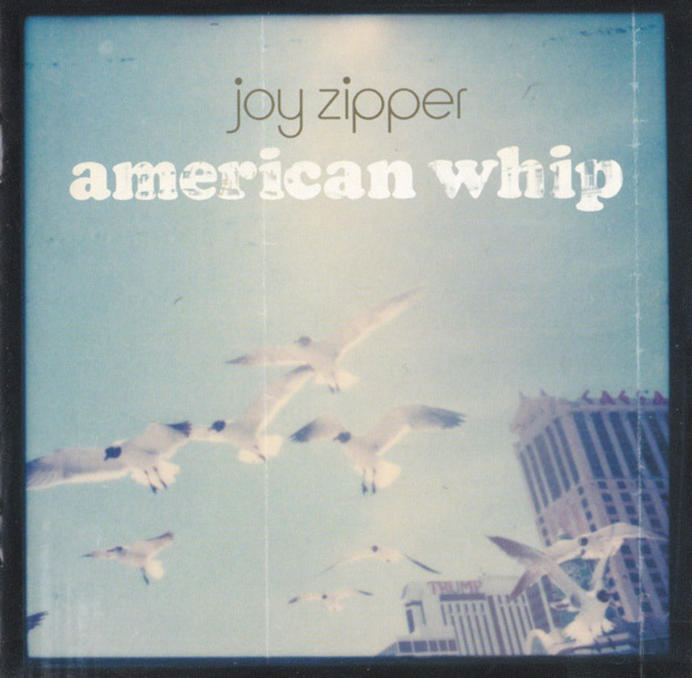 Joy Zipper American Whip UK CD album (CDLP) 9866090
