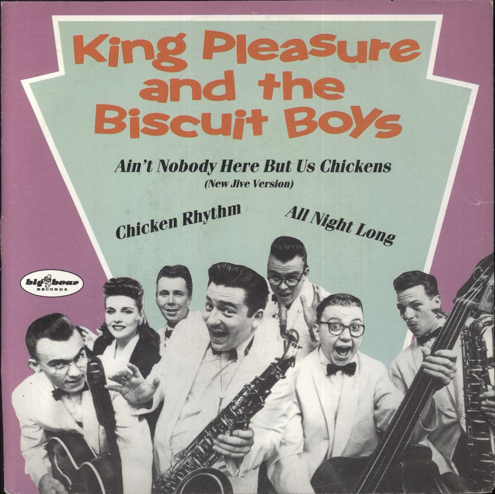 King Pleasure And The Biscuit Boys Ain't Nobody Here But Us Chickens UK 7" vinyl single (7 inch record / 45) BB40