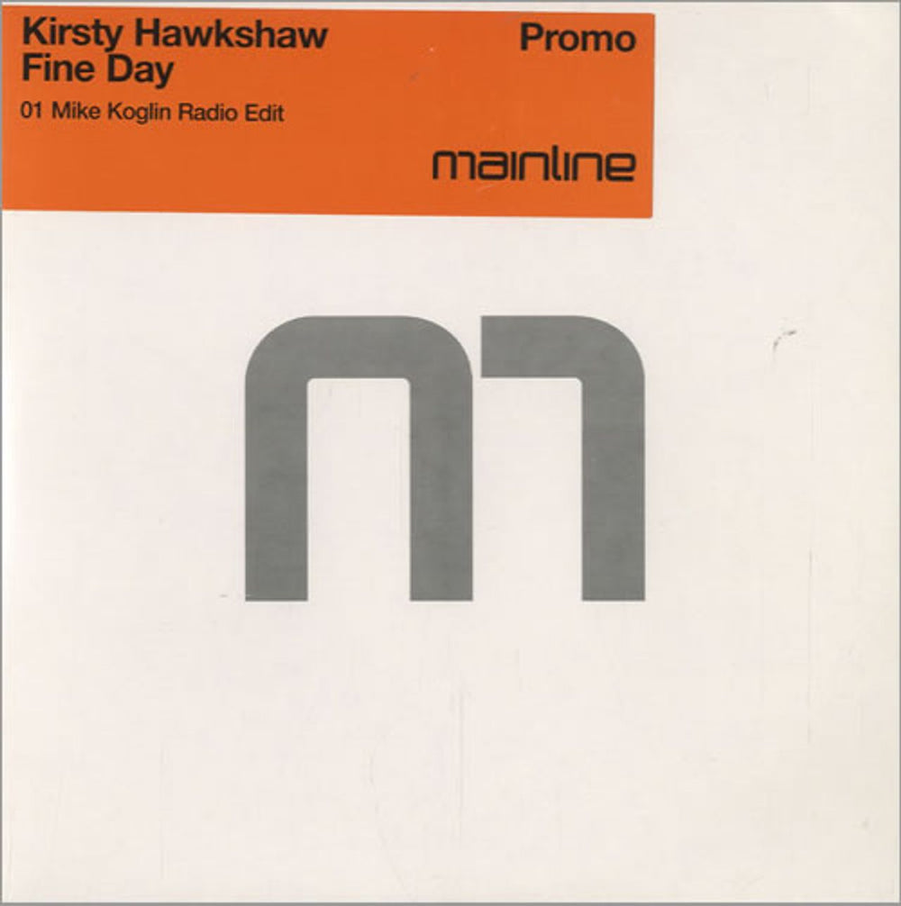 Kirsty Hawkshaw Fine Day UK Promo CD single (CD5 / 5") CDMAINDJ002