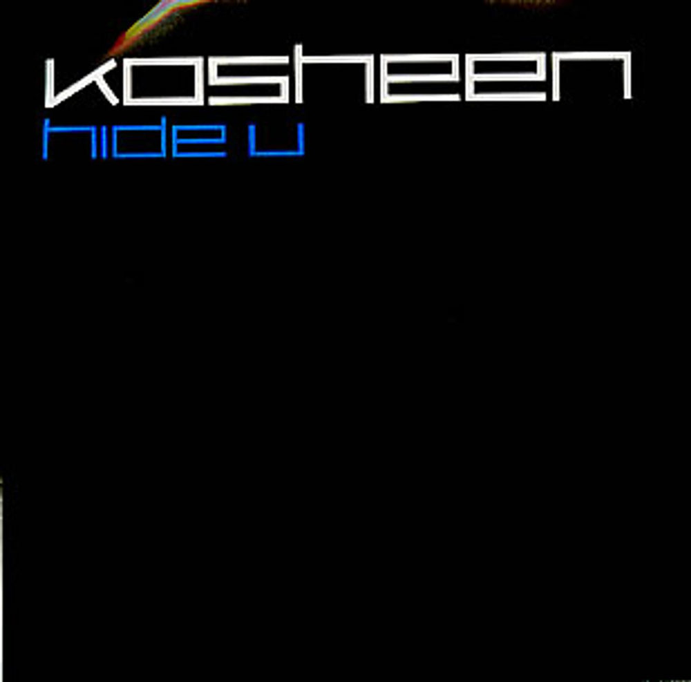 Kosheen Hide U UK CD-R acetate CD-R ACETATE