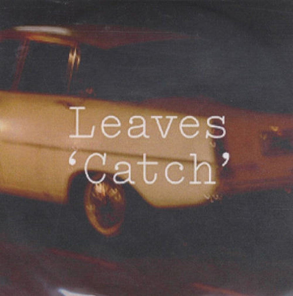 Leaves Catch UK Promo CD-R acetate CD-R ACETATE