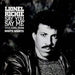 Lionel Richie Say You, Say Me UK 7" vinyl single (7 inch record / 45) ZB40421