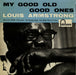 Louis Armstrong My Good Old Good Ones UK 7" vinyl single (7 inch record / 45) TFE17298