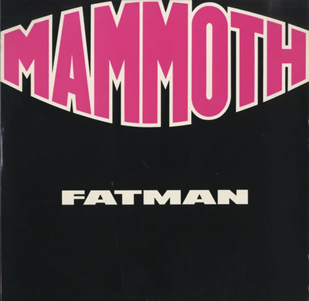 Mammoth Fatman UK 12" vinyl single (12 inch record / Maxi-single) MOTHT1