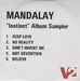 Mandalay Instinct Album Sampler UK Promo CD-R acetate CD ACETATE