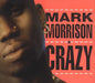 Mark Morrison Crazy UK CD single (CD5 / 5") YZ907CD