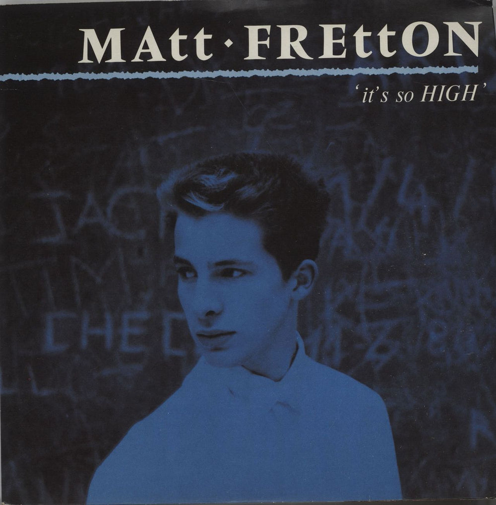 Matt Fretton It's So High UK 7" vinyl single (7 inch record / 45) MATT1