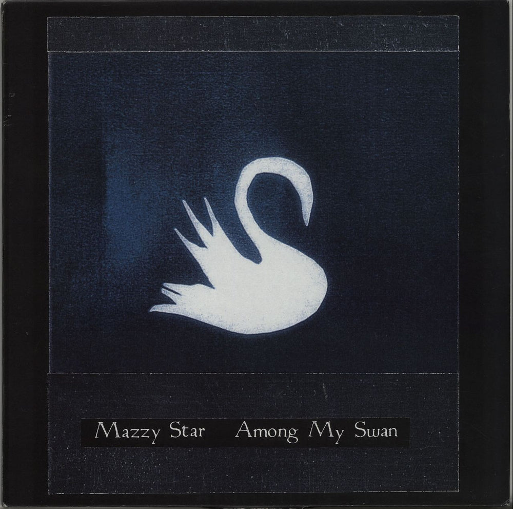 Mazzy Star Among My Swan - 1st - VG UK vinyl LP album (LP record) EST2288