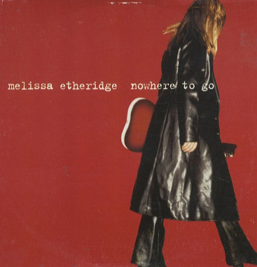 Melissa Etheridge Nowhere To Go UK Promo CD single (CD5 / 5") NTG-PRO-2