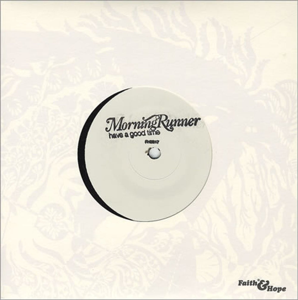 Morning Runner Have A Good Time - Fan Club 7" UK Promo 7" vinyl single (7 inch record / 45) FH0617