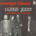 Mungo Jerry Mungo Blues (Dust Pneumonia Blue) French 7" vinyl single (7 inch record / 45) 45.PV.15351