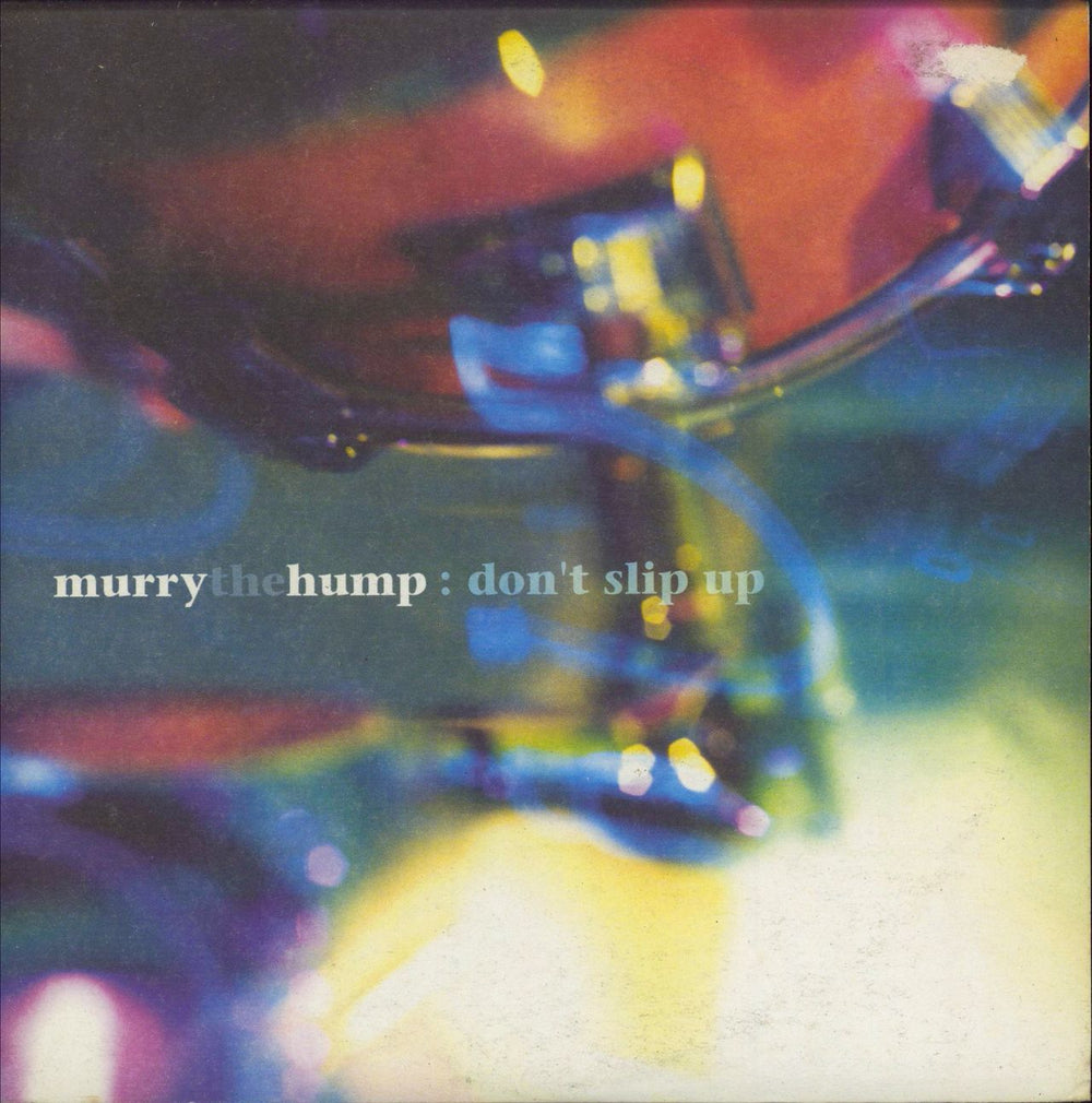 Murry The Hump Don't Slip Up - White Vinyl UK 7" vinyl single (7 inch record / 45) PURE107S