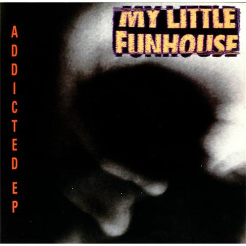 My Little Funhouse Addicted EP UK 12" vinyl single (12 inch record / Maxi-single) GFST24