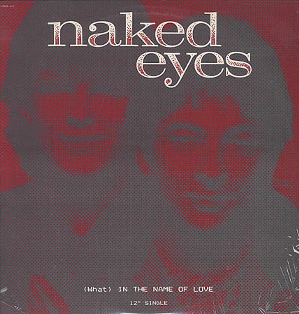 Naked Eyes [What] In The Name Of Love US 12" vinyl single (12 inch record / Maxi-single) V-7832-1/2