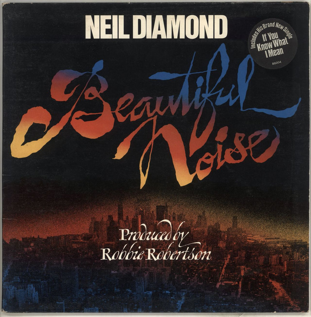 Neil Diamond Beautiful Noise - Stickered Sleeve UK vinyl LP album (LP record) CBS86004