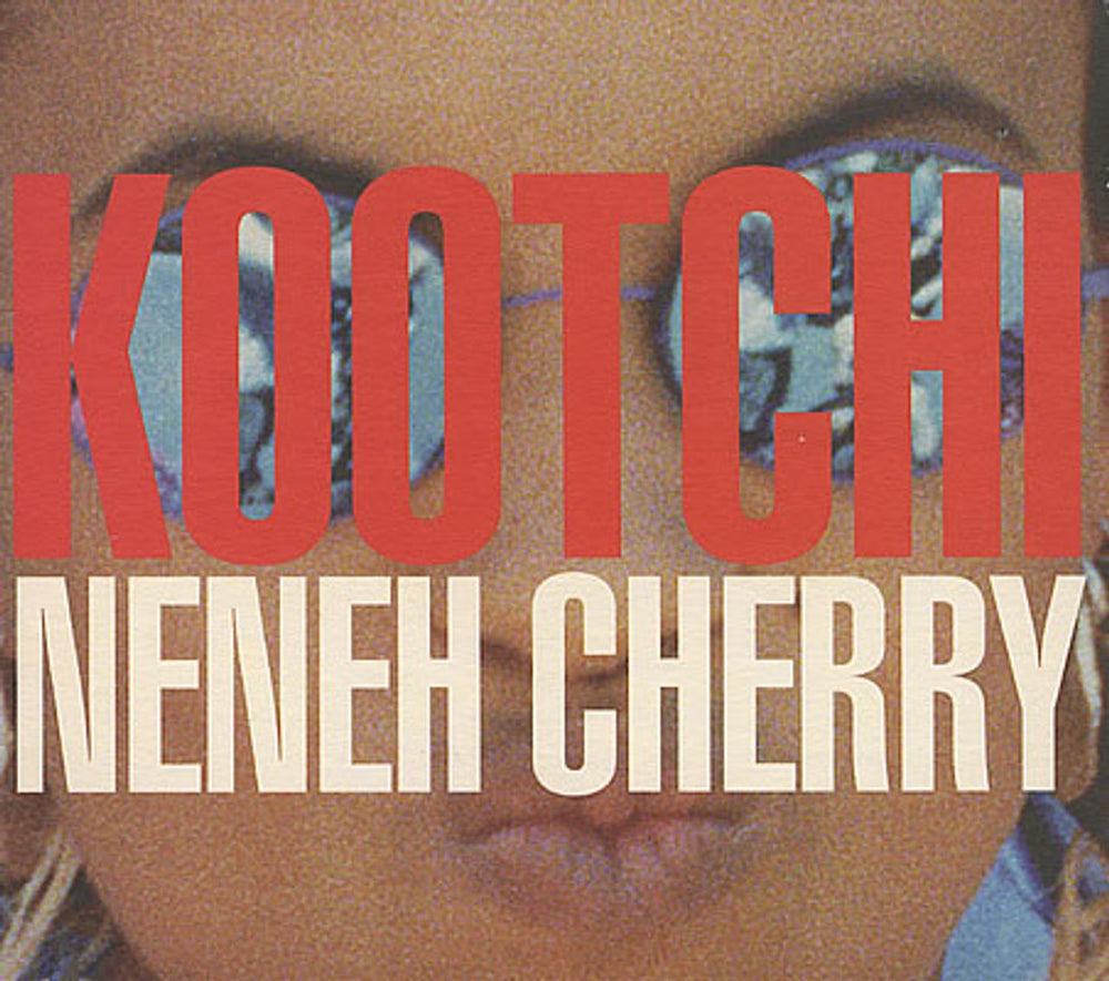 Neneh Cherry Kootchi UK CD single (CD5 / 5") HUTDG75