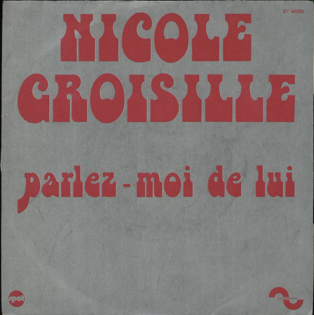 Nicole Croisille Parlez-Moi De Lui French 7" vinyl single (7 inch record / 45) ST40098