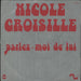 Nicole Croisille Parlez-Moi De Lui French 7" vinyl single (7 inch record / 45) ST40098