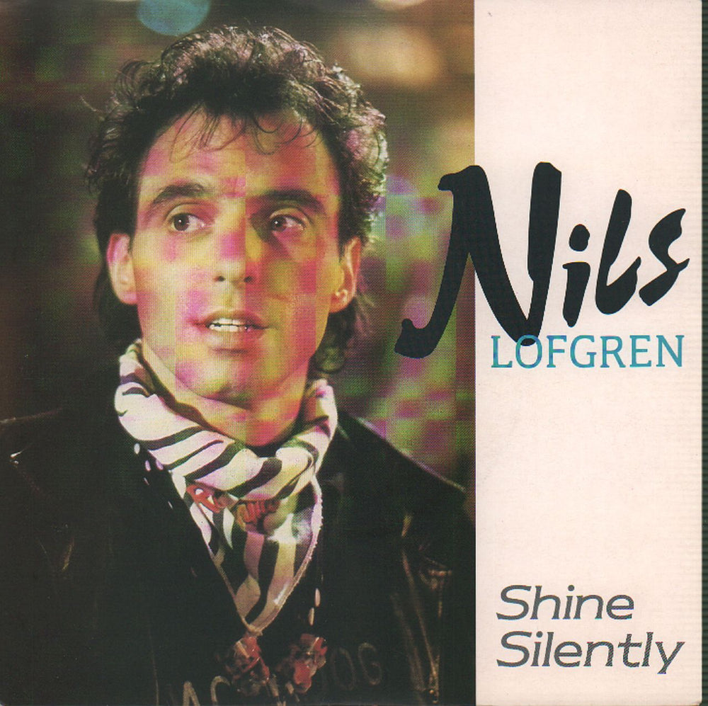 Nils Lofgren Shine Silently UK 7" vinyl single (7 inch record / 45) AM262