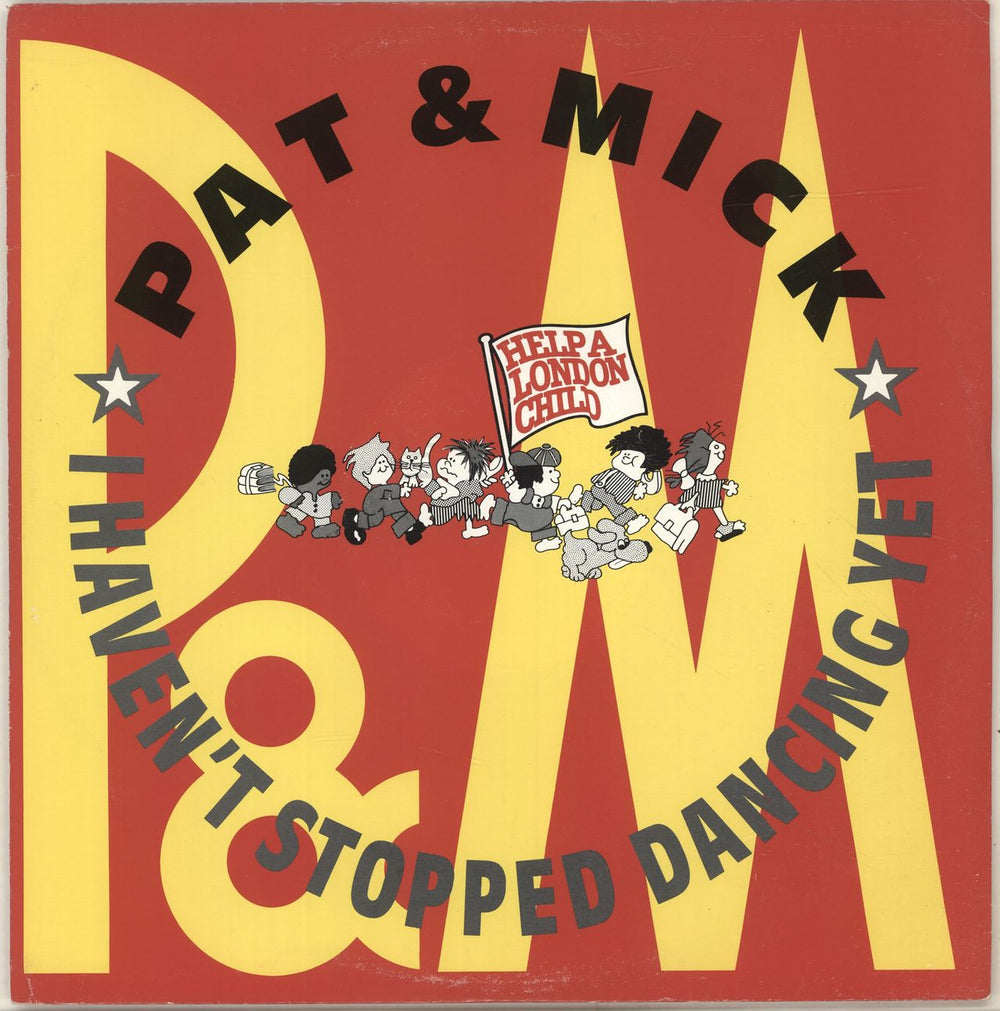 Pat & Mick I Haven't Stopped Dancing Yet UK 12" vinyl single (12 inch record / Maxi-single) PWLT33