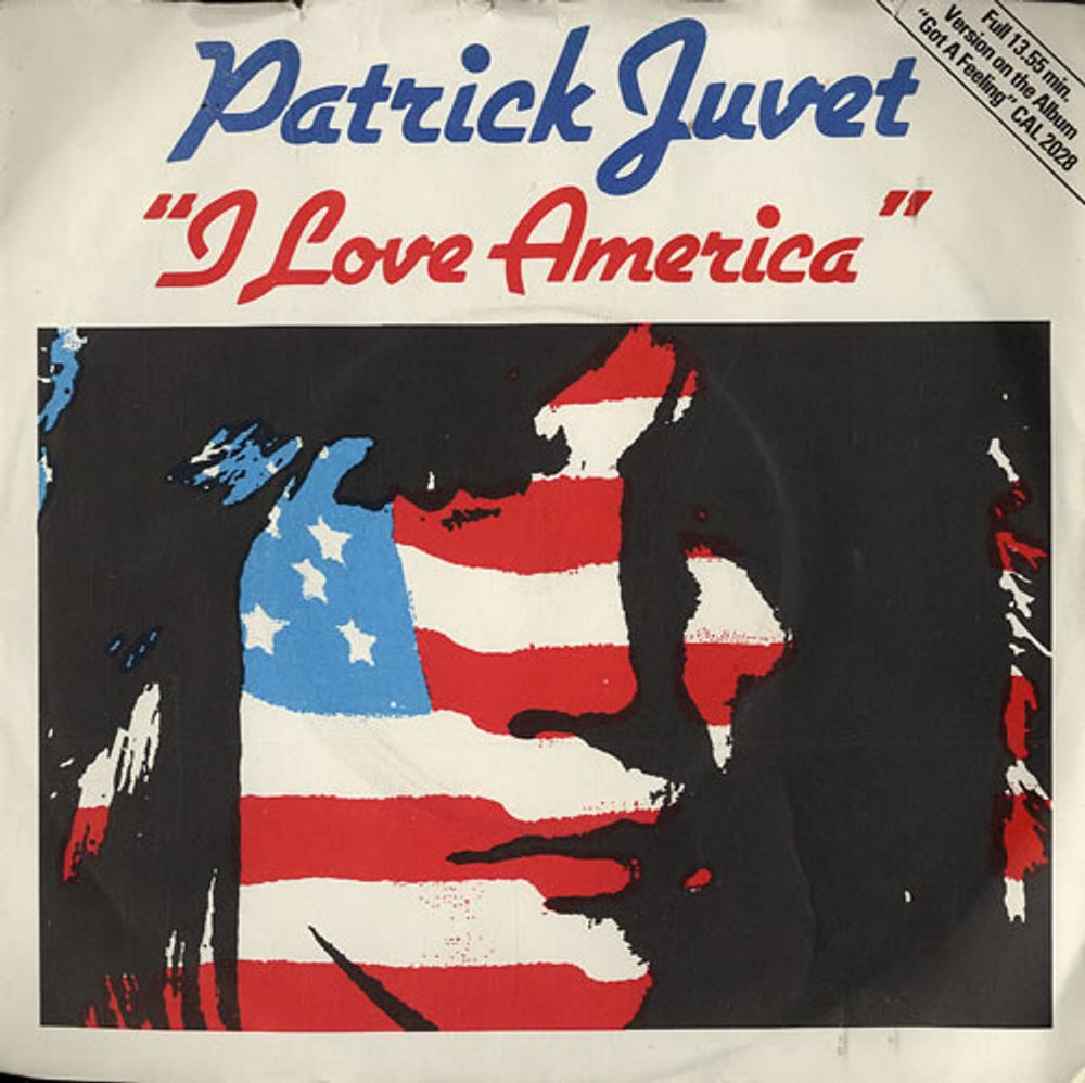 Patrick Juvet I Love America - Solid UK 7" vinyl single (7 inch record / 45) CAN132