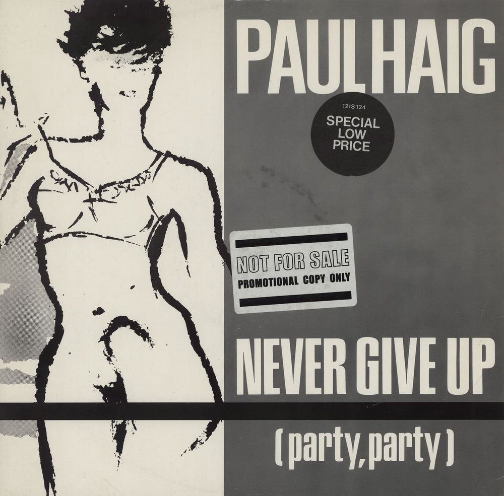 Paul Haig Never Give Up (Party, Party) - Promo Stickered UK Promo 12" vinyl single (12 inch record / Maxi-single) 12IS124