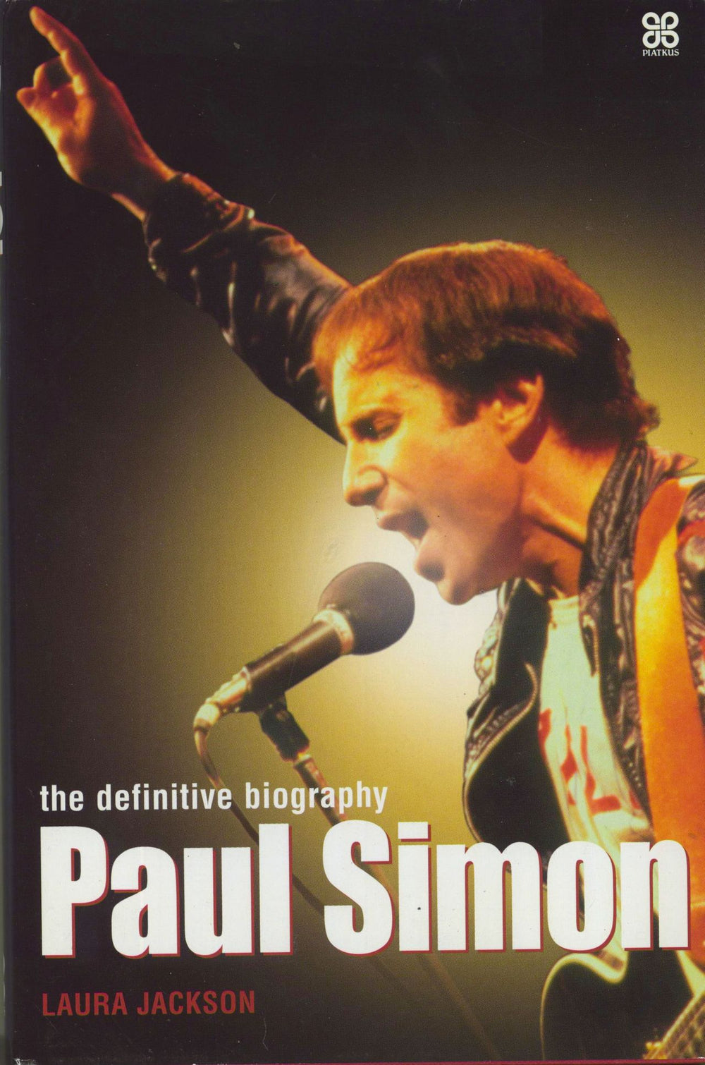 Paul Simon Paul Simon: The Definitive Biography - Hardcover UK book ISBN: 978-0749923433