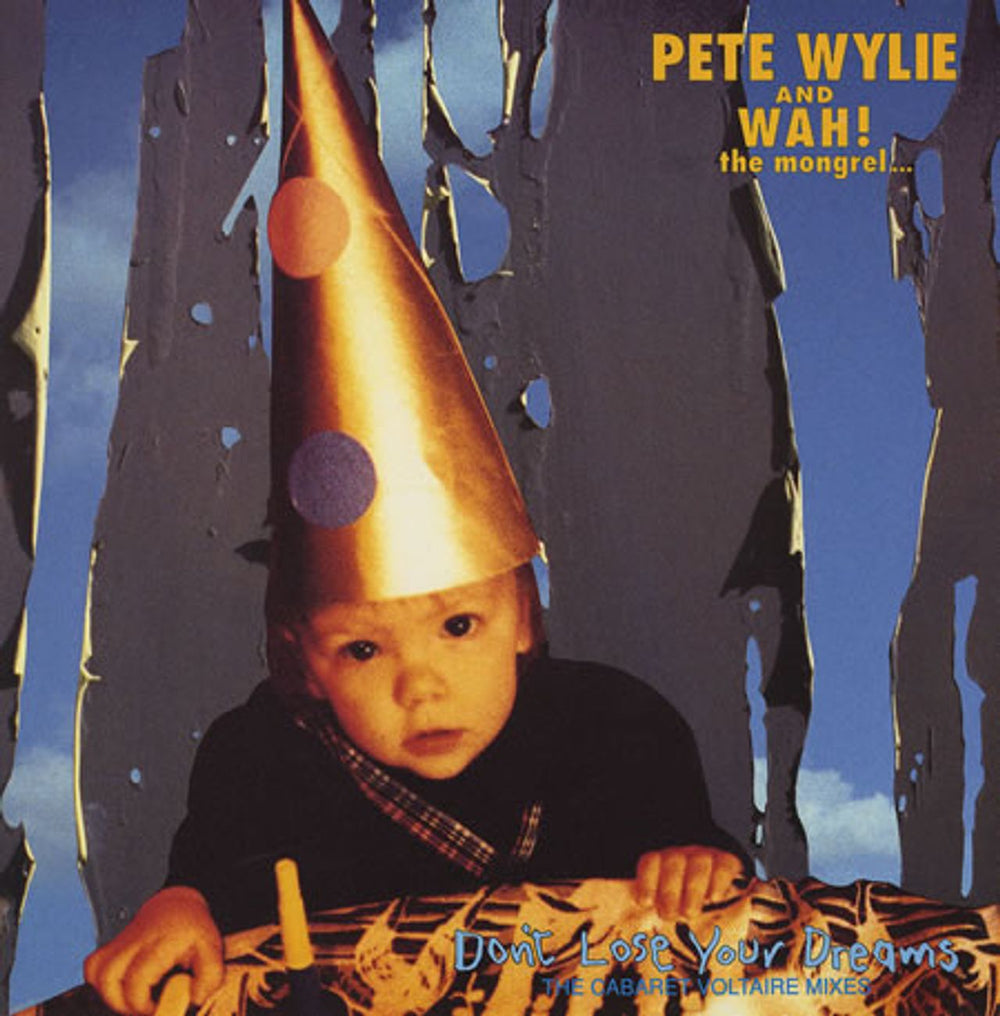 Pete Wylie Don't Lose Your Dreams UK 12" vinyl single (12 inch record / Maxi-single) SRNT141