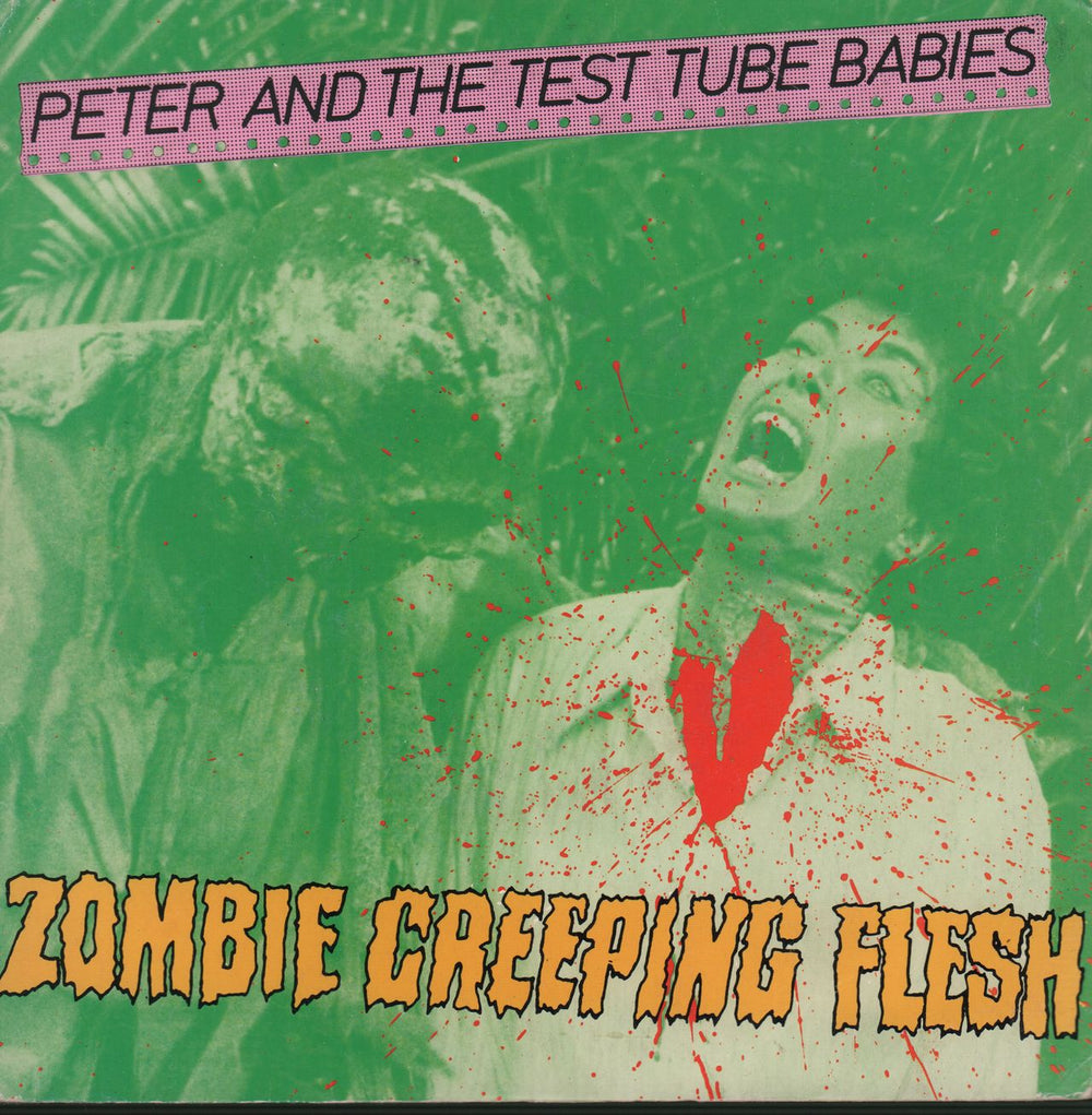 Peter & The Test Tube Babies Zombie Creeping Flesh UK 7" vinyl single (7 inch record / 45) EARS1