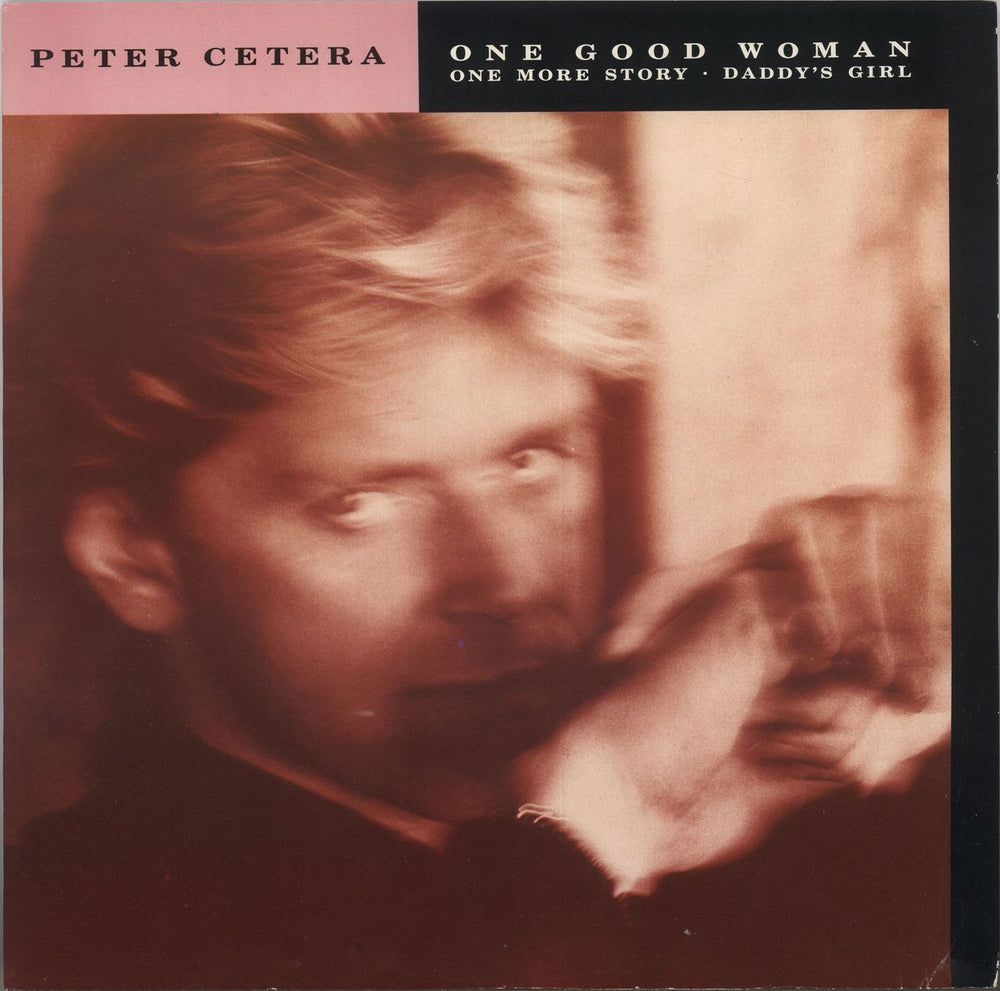 Peter Cetera One Good Woman UK 12" vinyl single (12 inch record / Maxi-single) W7824T