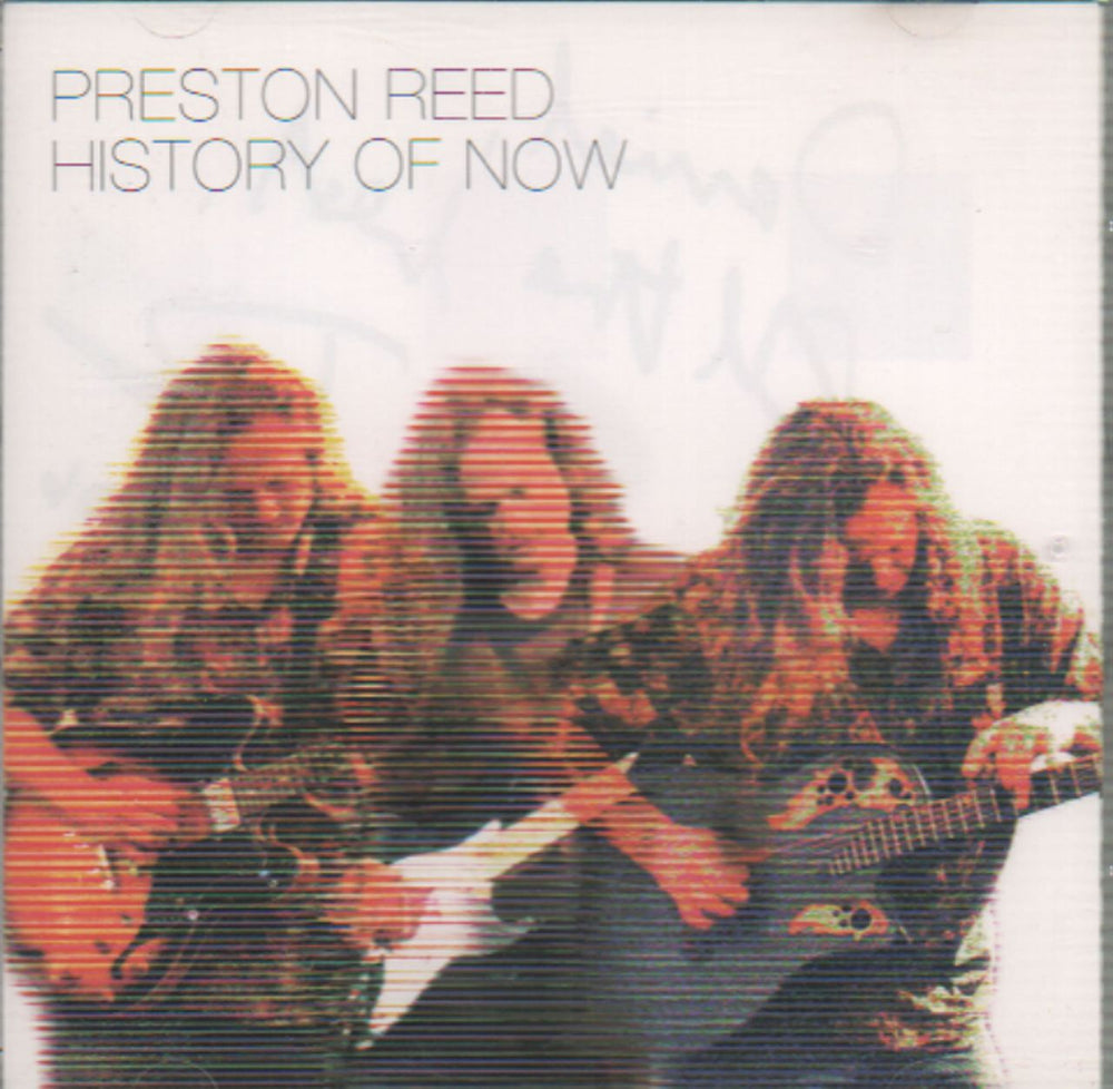 Preston Reed History Of Now - Autographed UK CD album (CDLP) OB1004