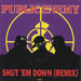 Public Enemy Shut 'Em Down (Remix) Dutch 7" vinyl single (7 inch record / 45) 6577617