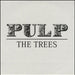 Pulp The Trees Spanish Promo CD single (CD5 / 5") PULP#1