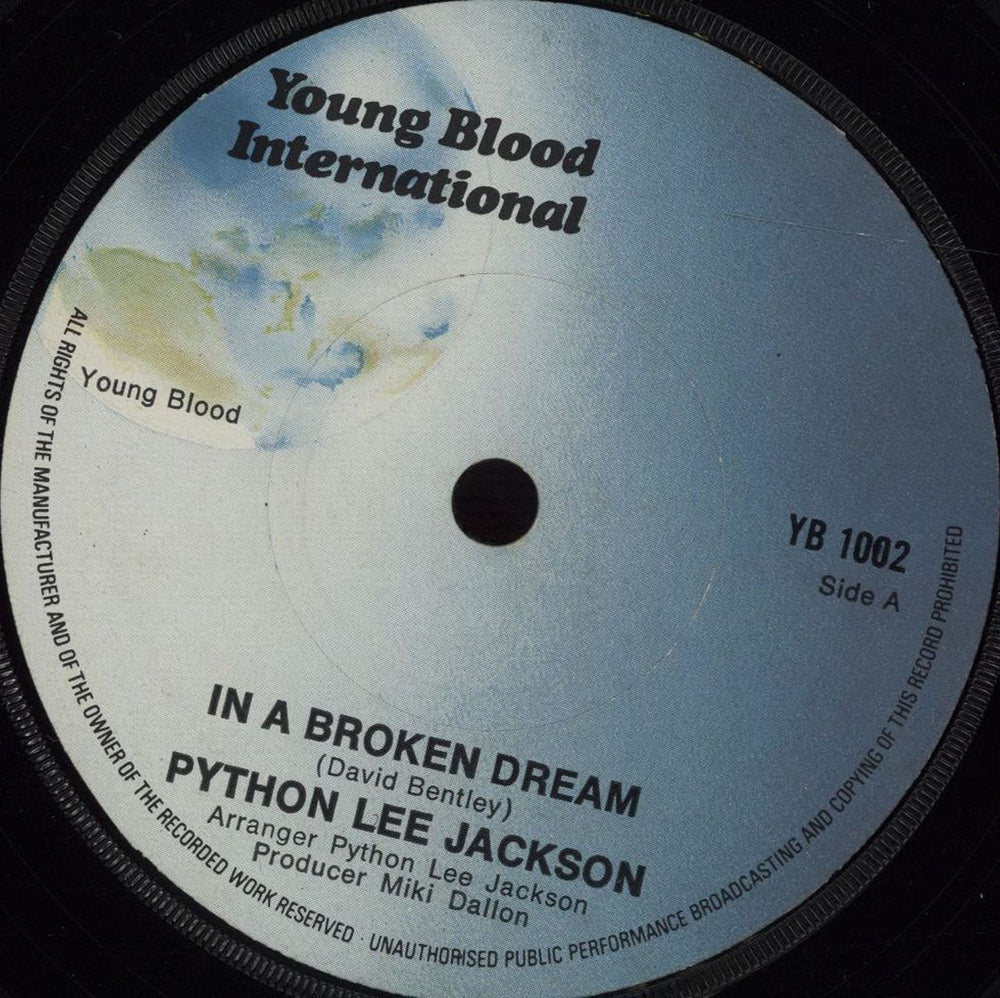Python Lee Jackson In A Broken Dream - Solid UK 7" vinyl single (7 inch record / 45) YB1002