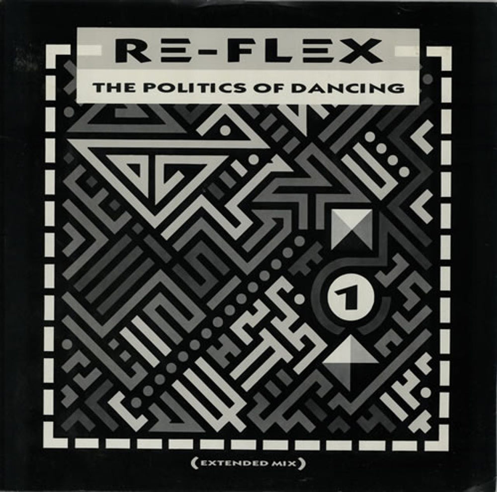 Re-Flex The Politics Of Dancing (Extended Mix) UK 12" vinyl single (12 inch record / Maxi-single) 12FLEX2