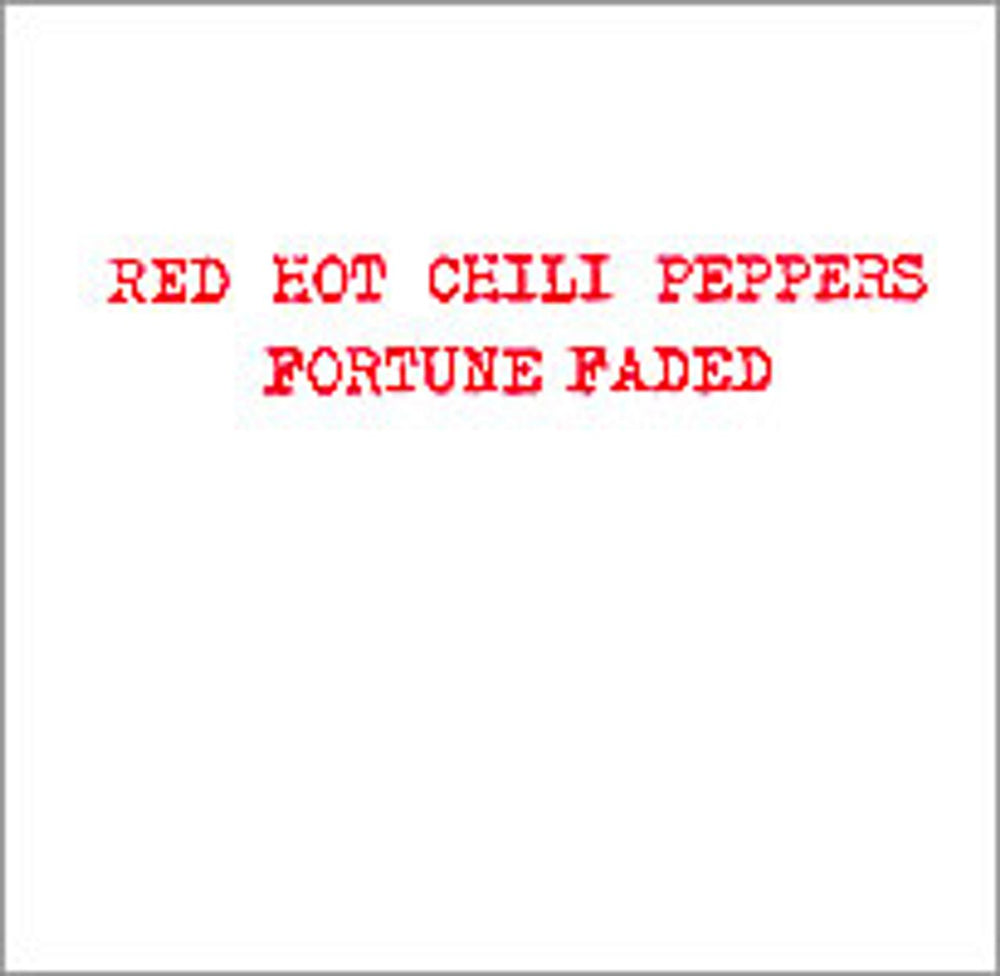 Red Hot Chili Peppers Fortune Faded US Promo CD-R acetate CD-R ACETATE