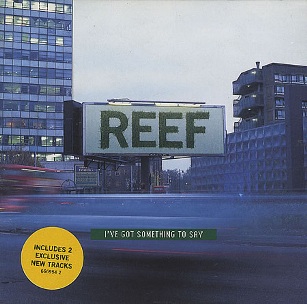 Reef I've Got Something To Say UK CD single (CD5 / 5") 666954