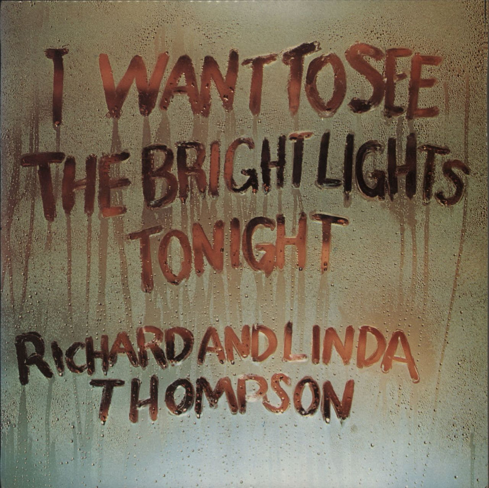 Richard & Linda Thompson I Want To See The Bright Lights Tonight - 1st UK vinyl LP album (LP record) ILPS-9266