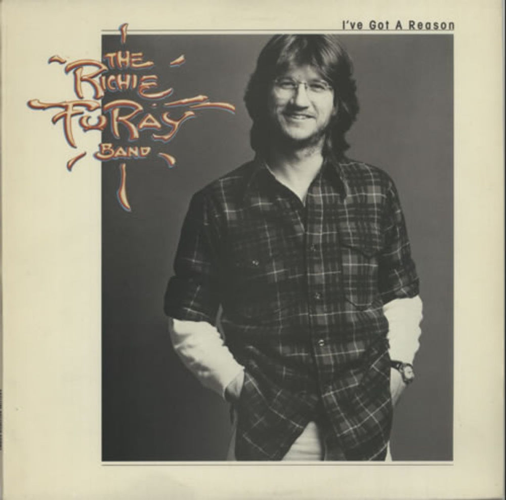 Richie Furay I've Got A Reason UK vinyl LP album (LP record) K53043