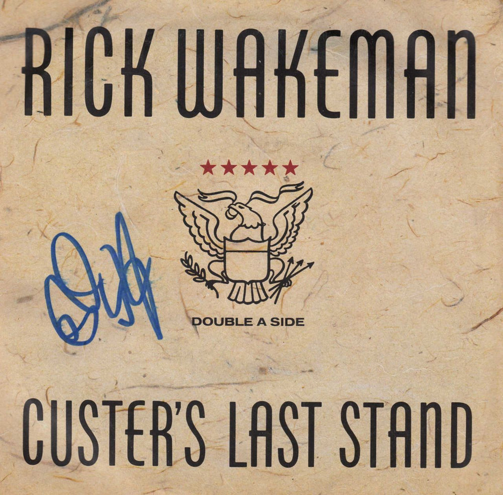 Rick Wakeman Custer's Last Stand - Autographed UK 7" vinyl single (7 inch record / 45) WAKE3