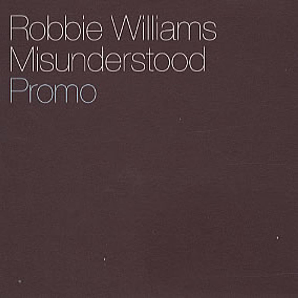 Robbie Williams Misunderstood UK Promo CD single (CD5 / 5") CDCHSDJ5157