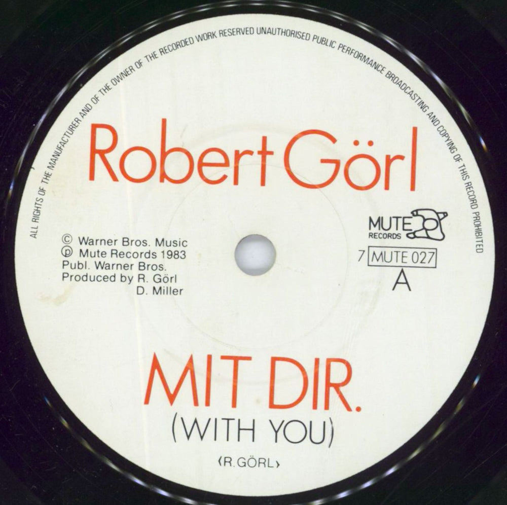 Robert Gorl Mit Dir UK 7" vinyl single (7 inch record / 45) RBG07MI505194