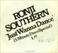 Ronji Southern Just Wanna Dance UK Promo 12" vinyl single (12 inch record / Maxi-single) UP36039