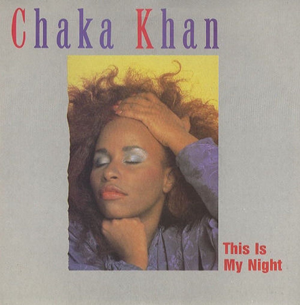 Rufus & Chaka Khan This Is My Night UK 7" vinyl single (7 inch record / 45) W9097