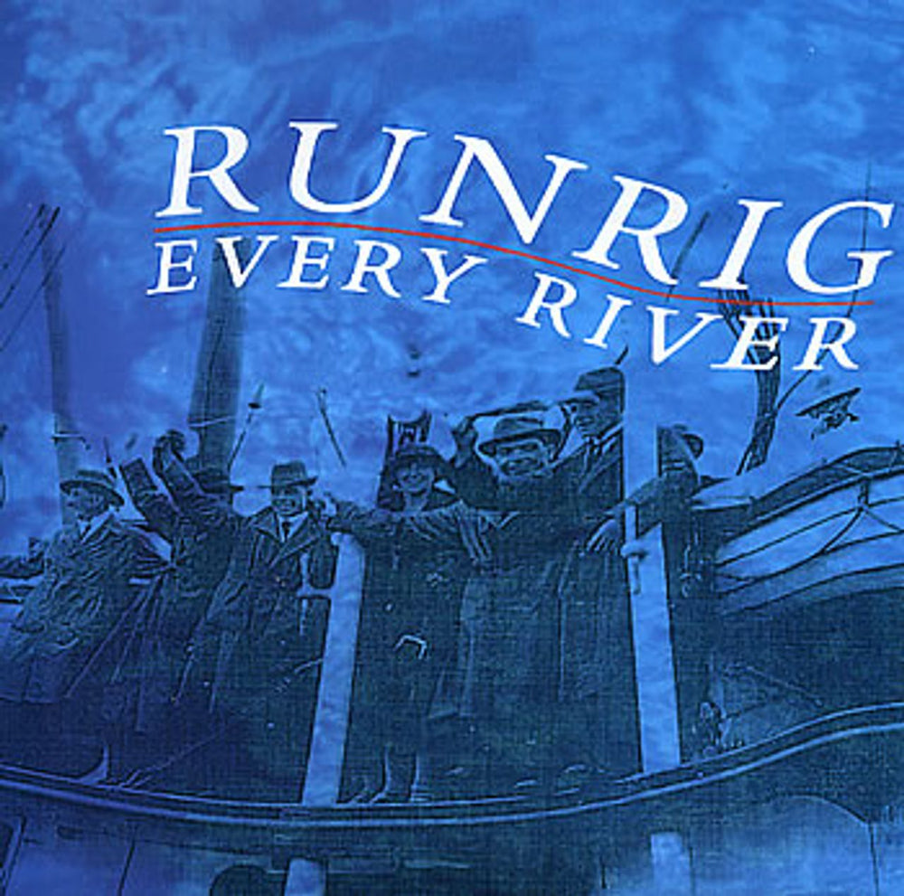 Runrig Every River UK 7" vinyl single (7 inch record / 45) CHS3451