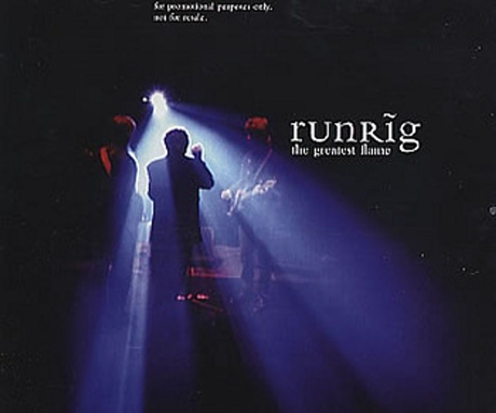 Runrig The Greatest Flame UK Promo CD single (CD5 / 5") CDCHSDJ5045