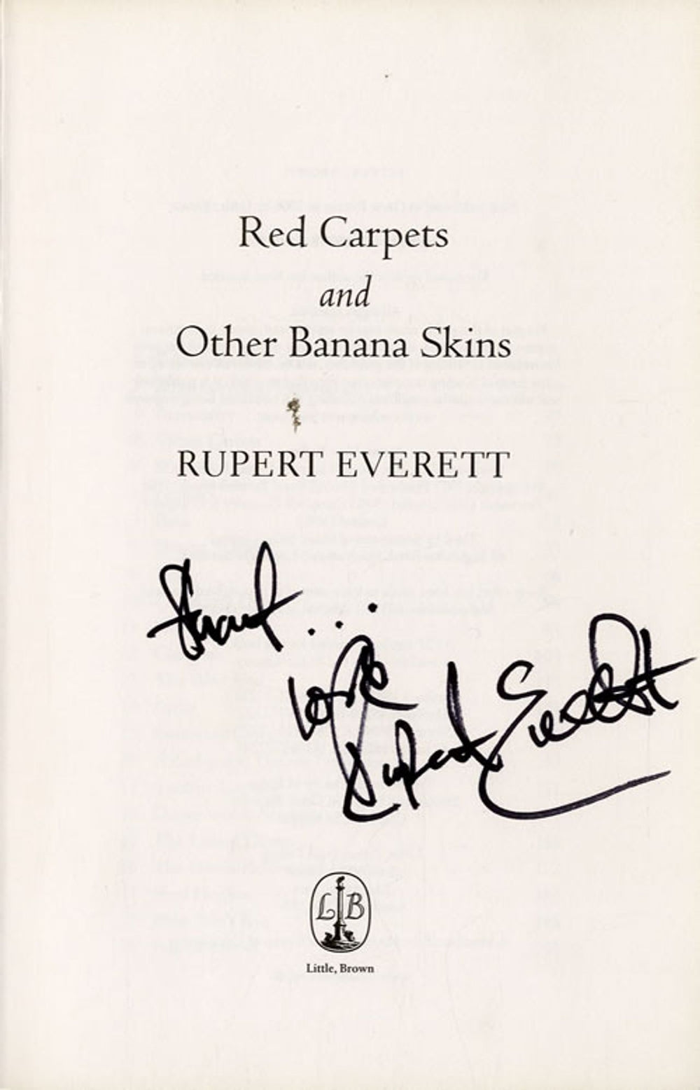 Rupert Everett Red Carpets And Other Banana Skins - Autograhed UK book RPEBKRE574087