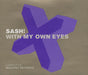 Sash! With My Own Eyes UK CD single (CD5 / 5") CDMULTY67