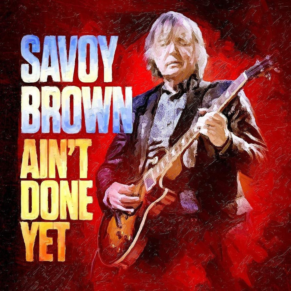 Savoy Brown Ain't Done Yet - Sealed UK vinyl LP album (LP record) QVR0130